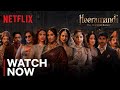 Heeramandi: The Diamond Bazaar | Now Streaming | Sanjay Leela Bhansali