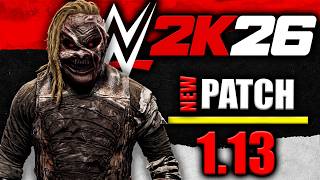 New Patch To Start The BIGGEST Month For WWE 2K26!! | Patch 1.13