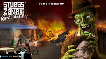 Stubbs the Zombie🧟06: Die Redneck Farm - Playthrough [ohne Kommentar]