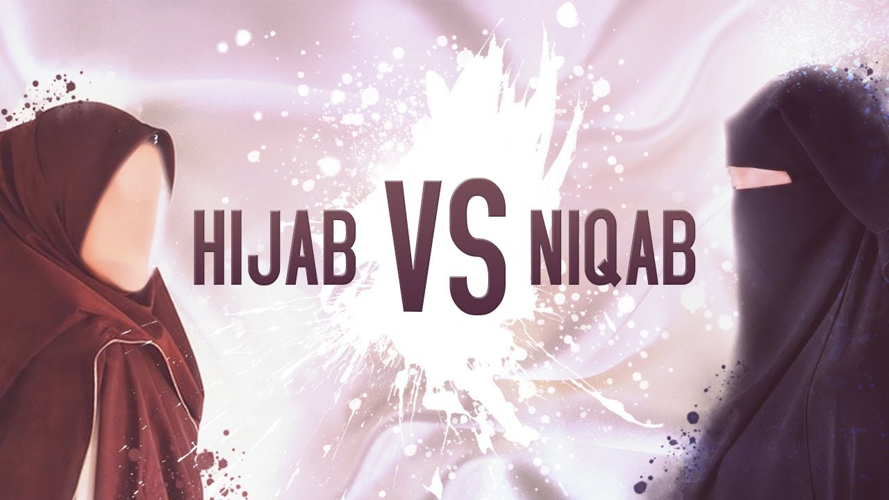 Hijab VS Niqab (Introduction to the discussion)