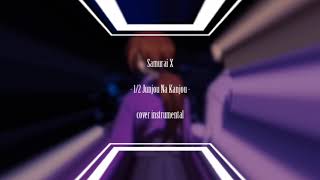 Samurai X Ed 6 1/3 junjou na kanjou cover instrumental