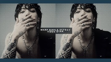 warp ripple effect on video star / tiktok edit style
