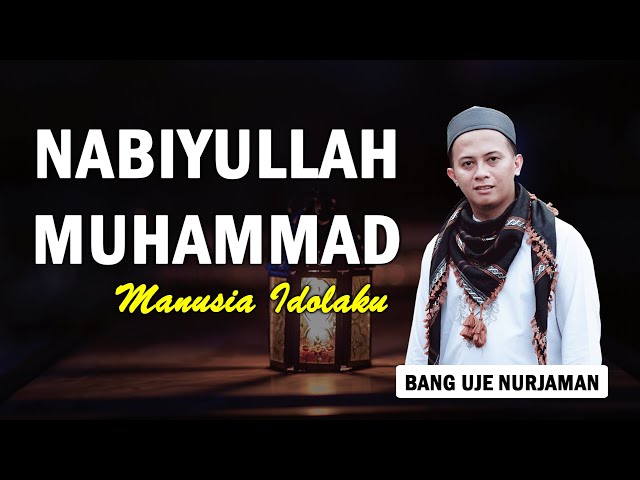 Nabiyullah Muhammad - Bang Uje Nurjaman (Cover) class=