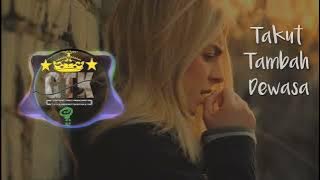 Idgitaf - Takut ( GTK Bootleg Remix) Official music Audio