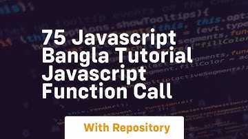 75 javascript bangla tutorial javascript function call