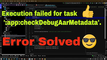 Execution failed for task 