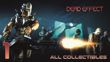 Dead Effect (PC) - 1080p60 HD Walkthrough (100%) Mission 1 - Sleeping Quarters