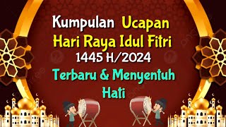 UCAPAN IDUL FITRI 2024  MENYENTUH HATI