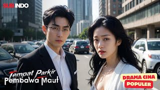 Tempat Parkir Pembawa Maut 💥 #dramachina #fyp #cdrama #shortmax