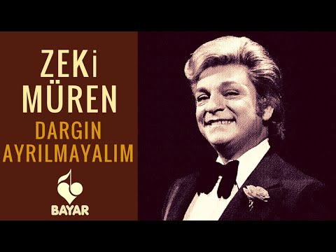 Zeki Müren - Dargın Ayrılmayalım