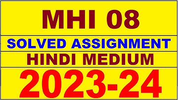 mhi 08 solved assignment 2023-24 | mhi 8 solved assignment in hindi 2024 | mhi 8 2024
