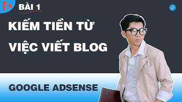 Bài 1: Giới thiệu về khóa học kiếm tiền online