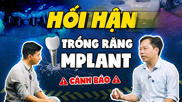 Hối Hận Khi Trồng Răng Implant - "Góc Khuất" Từ Người Trong Cuộc| Phải Làm Gì Để Phòng Tránh!