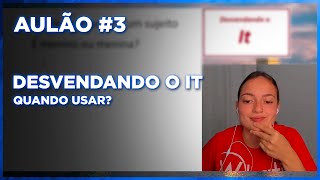 Desvendando o It - Quando usar?
