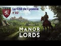 Fr manor lords  la cit de lyonnie  ep02