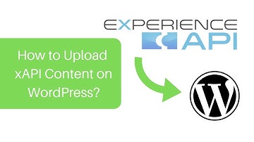 How to upload Experience API (xAPI) Content on WordPress, LearnDash
