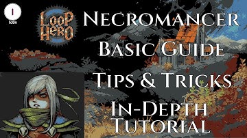Loop Hero Basic Necromancer Guide - Gameplay Tutorial & Tips