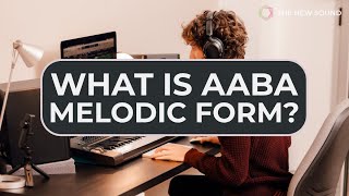 What Is Aaba Melodic Form?