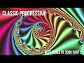 CLASSIC PROGRESSIVE TUNES OF 2000 PART 2