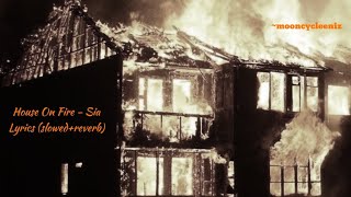House On Fire - Sia Lyrics (Türkçe Çeviri) (Slowed+Reverb)