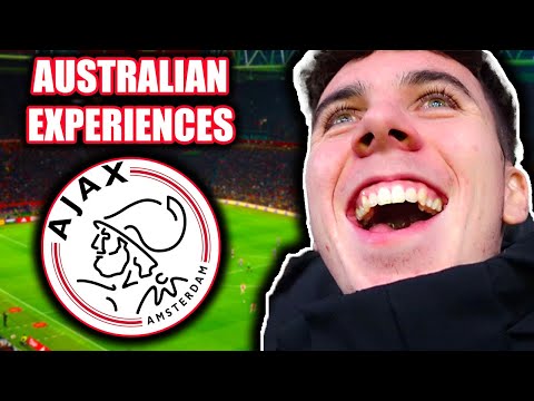 Aussie Experiences AJAX AMSTERDAM!