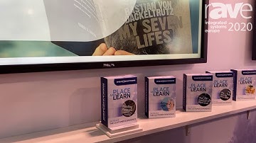 ISE 2020: easescreen Talks Place and Learn, Plug-and-Play Digital Signage Software Solution