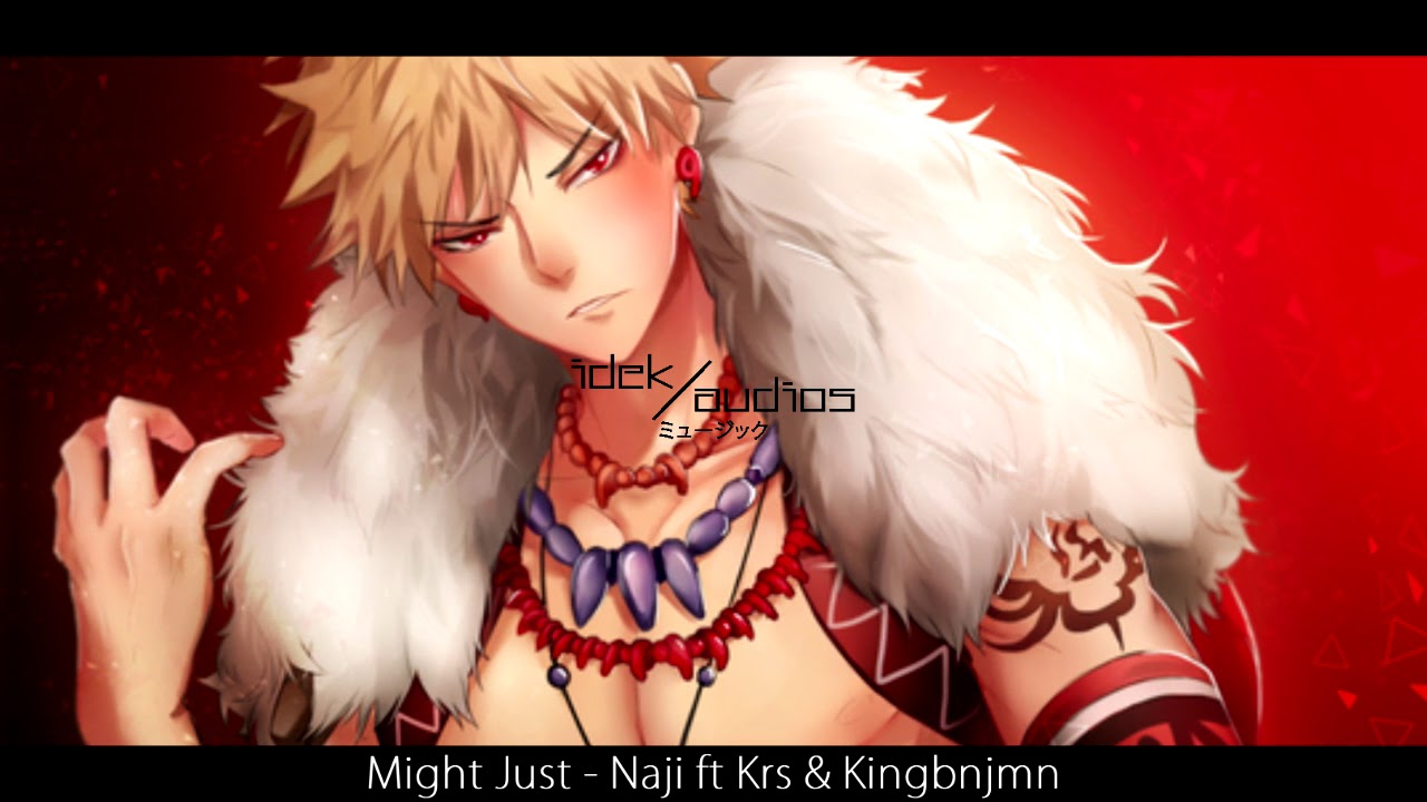 Might Just - Naji ft Krs. & Kingbnjmn