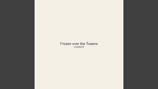 Frozen over the Towers