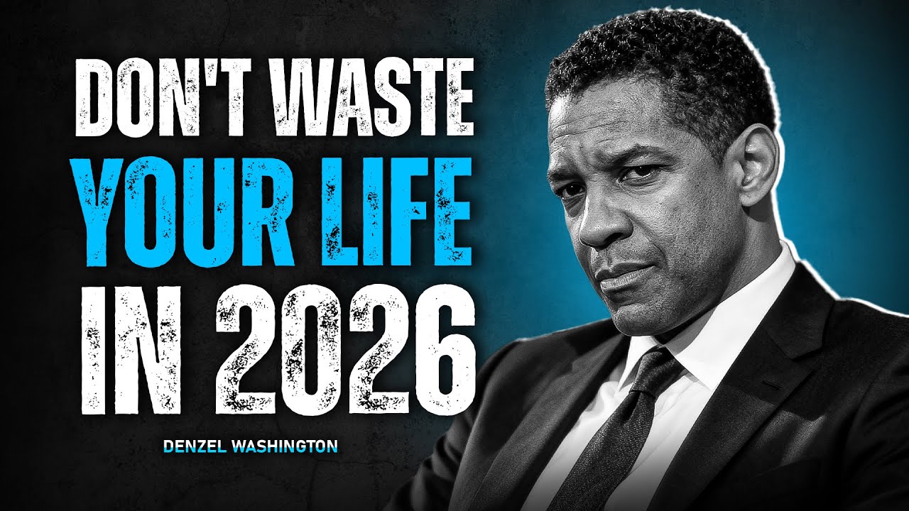 НЕ ТРАТЬТЕ СВОЮ ЖИЗНЬ ВПУСТУЮ В 2026 ГОД — Дензел Вашингтон. Лучшая мотивационная речь.
