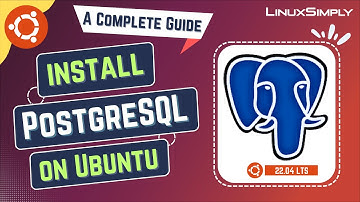 How to Install PostgreSQL on Ubuntu 22.04 LTS | LinuxSimply