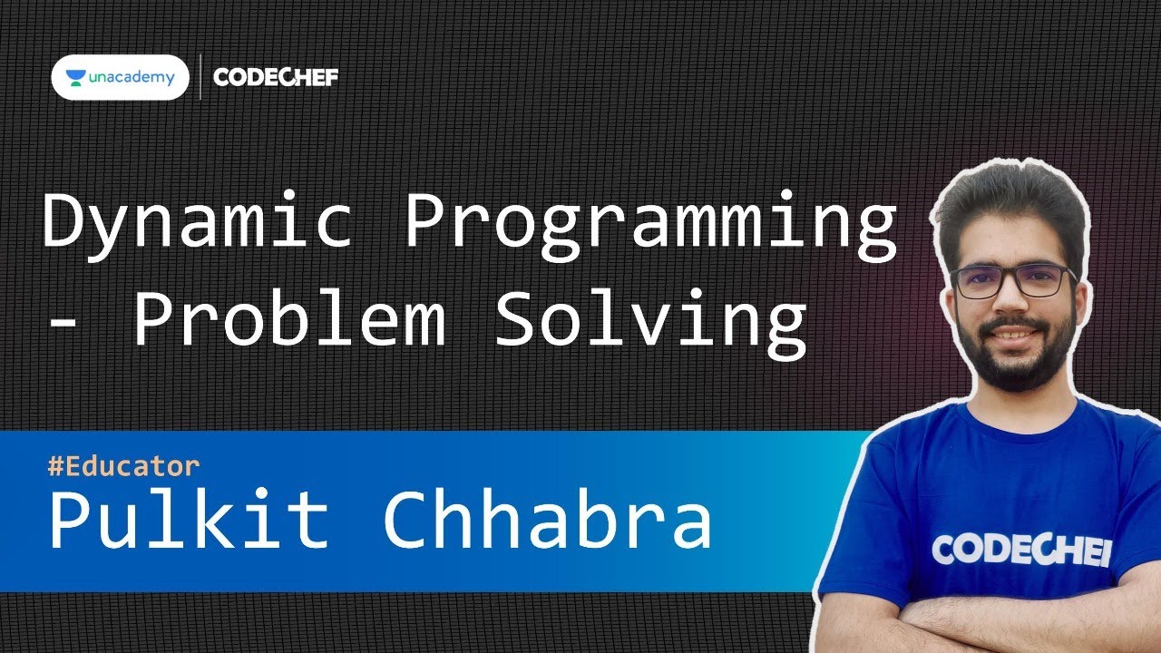 [Unacademy Special Class] Dynamic Programming - Problem Solving ...