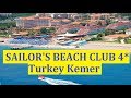 Overview hotel: SAILOR'S BEACH CLUB 4* (Turkey Kemer)