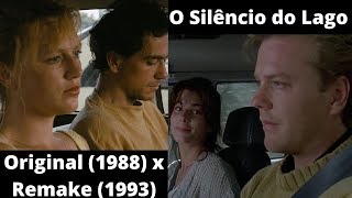 Como fazer um clássico contemporâneo e como não fazer um remake: O Silêncio do Lago (1988 e 1993)