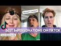 BEST IMPERSONATIONS &amp; IMPRESSIONS ON TIKTOK COMPILATION