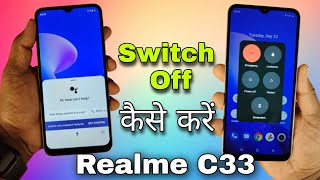 Realme C33 Switch Off Problem | Realme C33 Switch Off Kaise Kare | How To Switch Off Realme C33