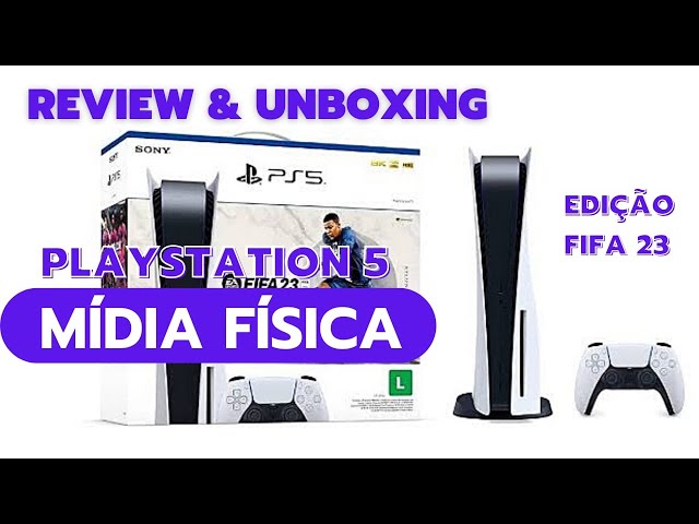 🔴Review & Unboxing Playstation 5 Midia Fisica - Edição Fifa 23 