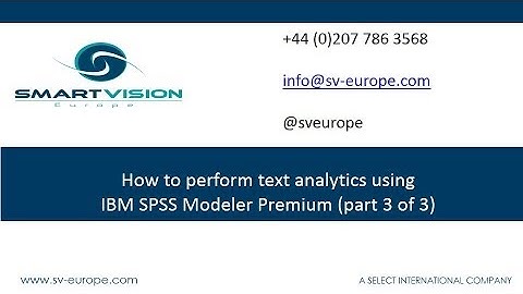 How to perform text analytics using IBM SPSS Modeler Premium (Part 3 of 3)