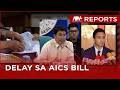 Delay sa AICS bill | NewsWatch Reports