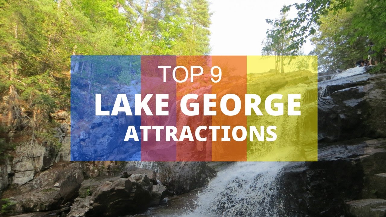 Top 9. Best Tourist Attractions in Lake George - New York - YouTube