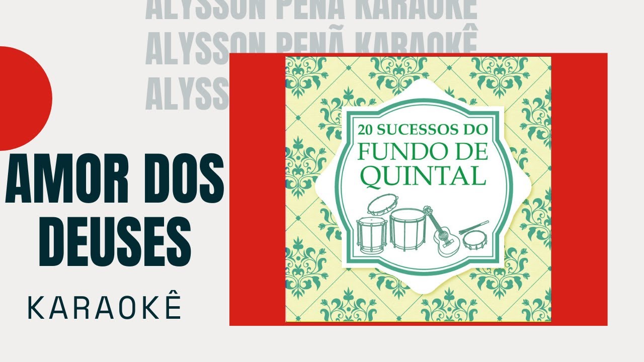 Karaokê - Grupo Fundo De Quintal - Amor Dos Deuses #PagodeAnos90 Karaokê - Grupo Fundo De Quintal - Amor Dos Deuses #PagodeAnos90