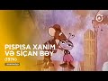 Pıspısa xanım və Siçan bəy (1974) I Tık-tık xanım Mp3 Song