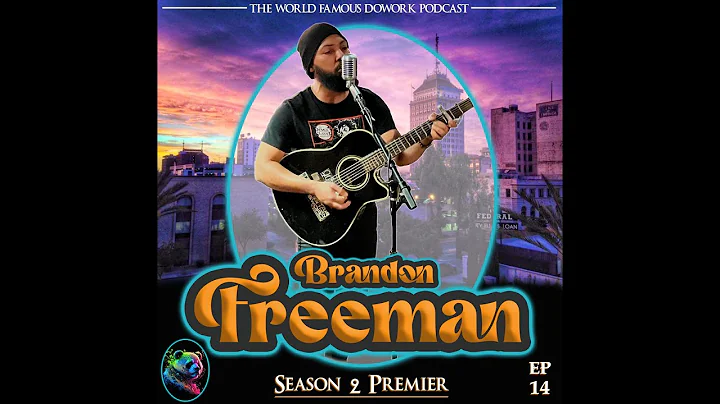 Ep. 14 Ft. Brandon Freeman (season 2 premiere)