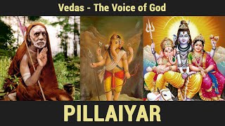 Vedas - The Voice of God : Pillaiyar