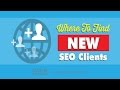 Where To Find New SEO Clients?