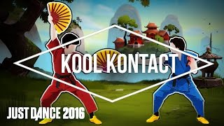 Just Dance 2016 - Kool Kontact by the Glorious Black Belts     - Official [US]