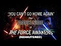CPF Reviews #6: You Can't Go Home Again-The Dark Side of "The Force Awakens" (remaster)