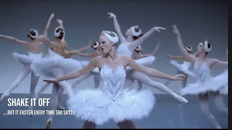 Taylor Swift I Shake it off…. but it gets faster every time she says I