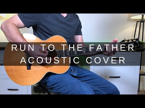 run-to-the-father-acoustic-guitar-cover/tutorial-|-cody-carnes