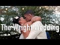 The Wright Wedding | FULL VIDEO | Ig : @phil_wright_