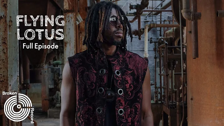 Flying Lotus | Broken Record (Hosted by Rick Rubin)